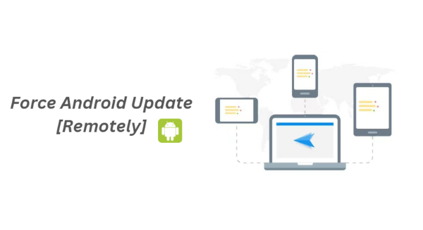 force android update remotely